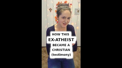 How this Ex-Atheist Became a Christian (testimony) | Apologetics Video Shorts