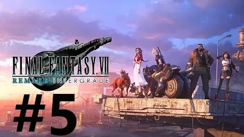 Final Fantasy 7 Remake Intergrade Play Through Part 5