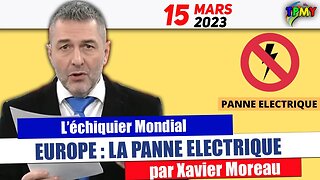 XAVIER MOREAU - Europe la panne électrique. ( l'échiquier mondial ) #stratpol