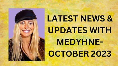 LATEST NEWS & UPDATES WITH MEDYHNE- OCTOBER 2023