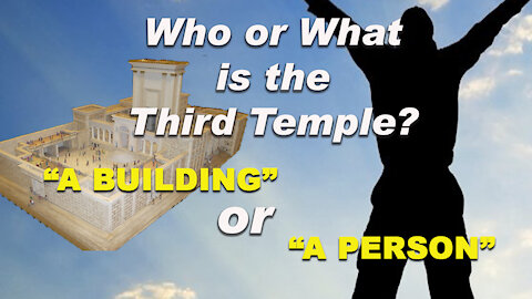 WHO or WHAT is "THE THIRD TEMPLE".
