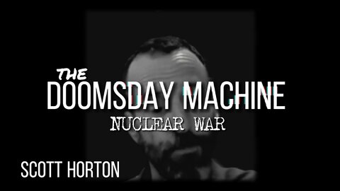 SCOTT HORTON on NUCLEAR WAR