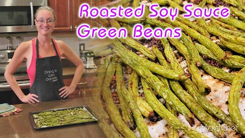 Roasted Soy Sauce Green Beans | Dining In With Danielle