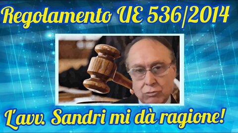 Regolamento UE 536/2014 - L'opinione dell'avv. Sandri !