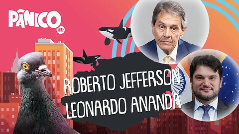 ROBERTO JEFFERSON E LEONARDO ANANDA | PÂNICO - AO VIVO - 26/05/20