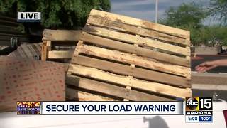 Tips for drivers to secure your load before hitting Valley roadways