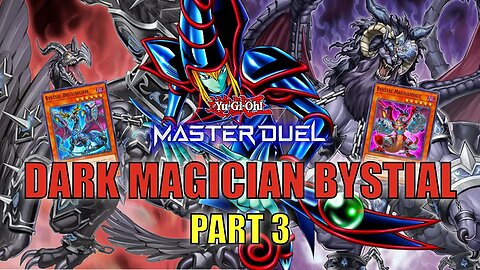 DARK MAGICIAN BYSTIAL! RANK DUELS GAMEPLAY! | PART 3 | YU-GI-OH! MASTER DUEL! ▽ S20 AUG 2023