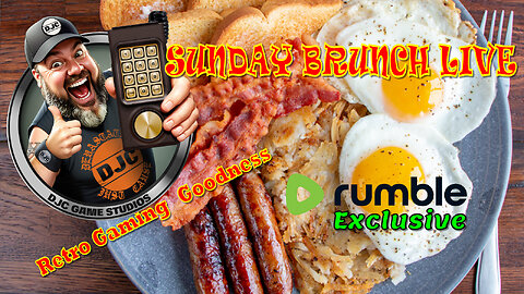 Sunday Brunch LIVE - Retro Gaming Goodness with DJC - Rumble Exclusive!