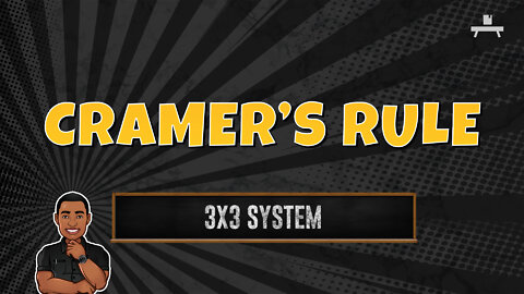 Cramer's Rule | 3x3 System