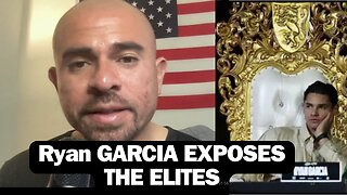 Ryan Garcia Exposes the Elites