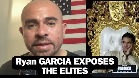 Ryan Garcia Exposes the Elites