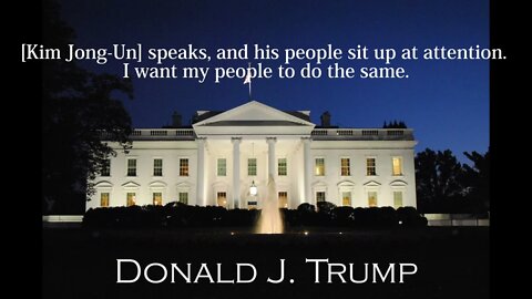 Donald Trump Quotes - Kim Jong-Un speaks, and his people sit up at attention...