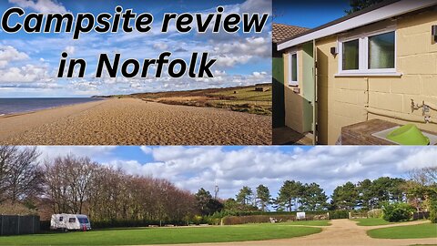 CAMPSITE REVIEW AT FOX HILLS IN WEYBOURNE NORFOLK