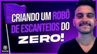 APOSTAS ESPORTIVAS | CRIANDO UM ROBÔ DE ESCANTEIOS DO ZERO! (passo a passo completo)