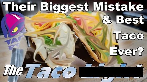Taco Bell's Biggest Blunder and Best Taco Ever? Do you know what it is?