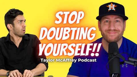 Stop Doubting Yourself!