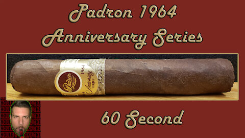 60 SECOND CIGAR REVIEW - Padron 1964 Anniversary Series Maduro - Should I Smoke This