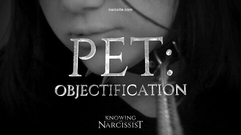 Pet : Objectification