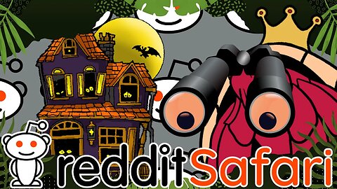 Let's check out sum spooky houses〘 Reddit Saffari 〙