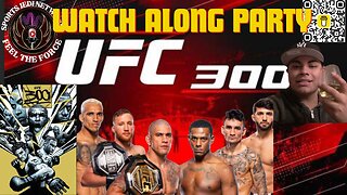 LIVE Come Join The Ultimate EPIC UFC 300 Watch Along Party: Pereira Vs Hill!