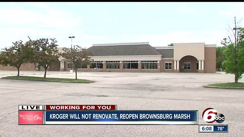 Kroger will not renovate, reopen Brownsburg Marsh store as planned