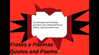 You betrayed my friendship, nothing will be as before, I lost my trust! [Quotes and Poems]
