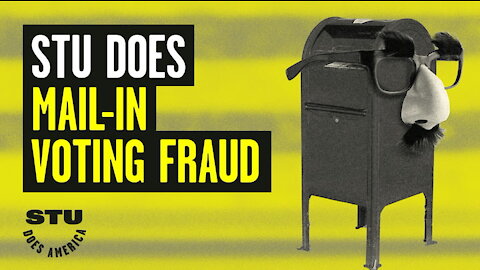 Stu Does Mail-In Voting Fraud | Guests: Ross Marchand & Eric July | Ep 120