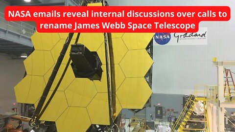 Why?🤷‍♂️ NASA's Emails Reveal Internal Discussions over Calls to Rename James Webb Telescope @NASA