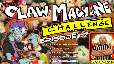 Claw Machine Challenge Ep #7 Featuring Johnny Rankin