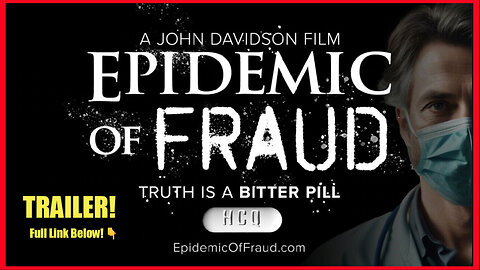 🎬 TRAILER! "Epidemic Of Fraud" ~ Millions With Covid Could Have Been Saved With Hydroxychloroquine (HCQ) * Full Video Link Below 👇