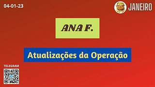 ANA F. Atualizações da Operação