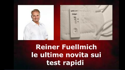 Le ultime novità sui test rapidi con Reiner Fuellmich