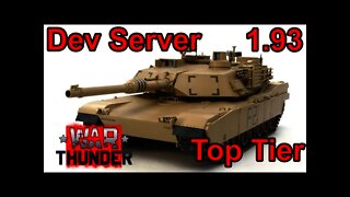 War Thunder - Driving Top Tier American Tanks on 1.93 Dev Server