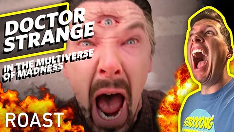 Doctor Strange In The Multiverse Of Madness Movie Roast - Crap Happens