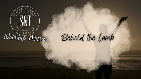 Behold the Lamb