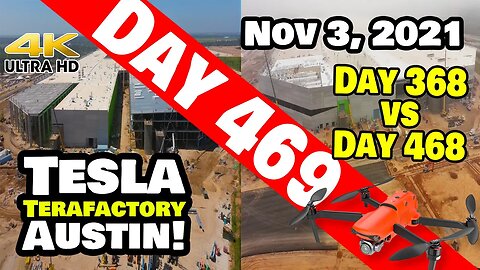 Tesla Gigafactory Austin 4K Day 469 - 11/3/21 - RAINED OUT AT GIGA TEXAS - DAY 368 VS. DAY 468