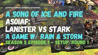 ASOIAF S5E1 - A Song of Ice and Fire - Season 5 Episode 1 - Rainn and Storm - Setup and Round 1