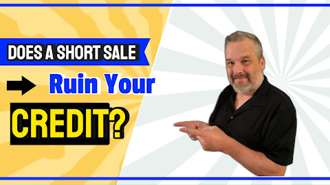 Does A Short Sale Ruin Your Credit