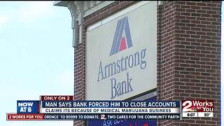Man says bank forced him to close accounts