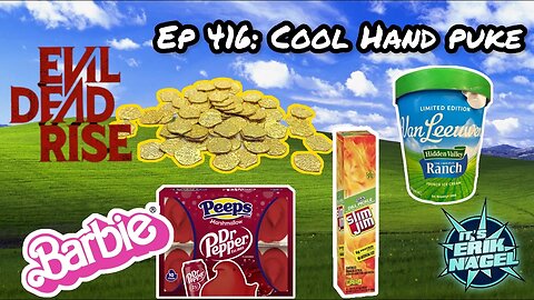 Ep 416: Cool Hand Puke