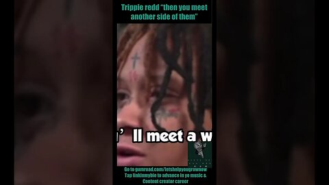 Trippie Redd “Than You Meet Another Side Of Them”