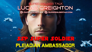 Super Soldier Talk - Lucas Creighton – Secret Space Program Super Soldier