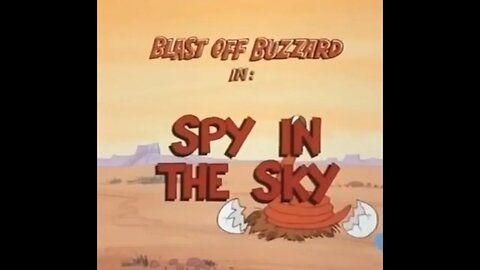 Blast Off Buzzard - Spy In The Sky - 1977 Cartoon Short - Episode Ten - HD