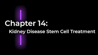 Ch. 14 - Kidney Disease Stem Cell Treatment - The Ultimate Guide to Stem Cell Therapy 009