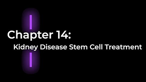 Ch. 14 - Kidney Disease Stem Cell Treatment - The Ultimate Guide to Stem Cell Therapy 009