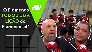 "O Flamengo foi SOBERBO e TOMOU UMA LIÇÃO do Fluminense!" Veja DEBATE!
