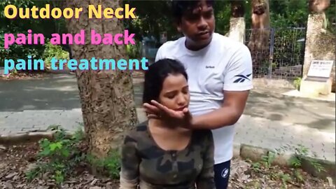 Outdoor Neck pain and back pain treatment II Chiropractic treatment II