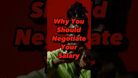 Why You Should Negotiate Your Salary