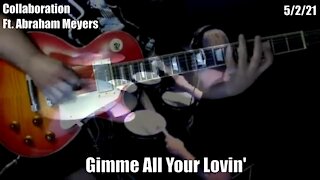 Gimme All Your Lovin Ft. Abraham Myers Collaboration #zztop