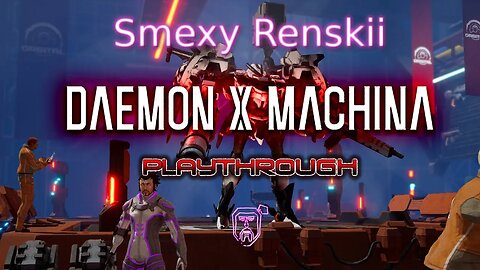 Bring Down The Wall! - Daemon X Machina Gameplay #5 - Smexy Renskii Playthrough